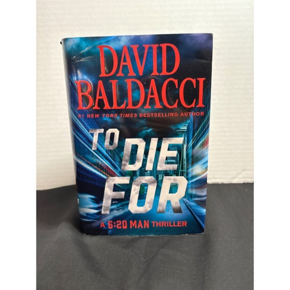 To Die For David Baldacci 6:20 Man Thriller Hardcover Book Fiction